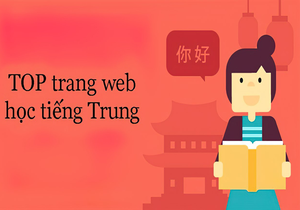 Top 10 trang web tự học tiếng Trung tại nhà miễn phí tốt nhất