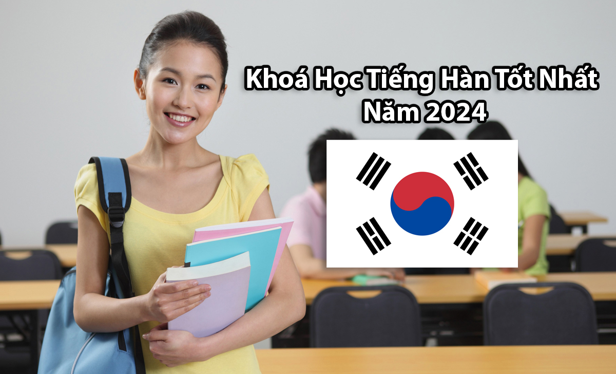 Top 5 khoá học tiếng Hàn chất lượng từ cơ bản đến nâng cao